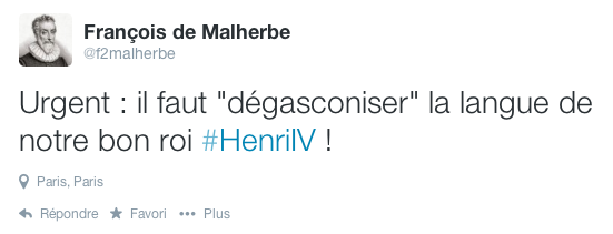 malherbe il faut degasconiser le francais